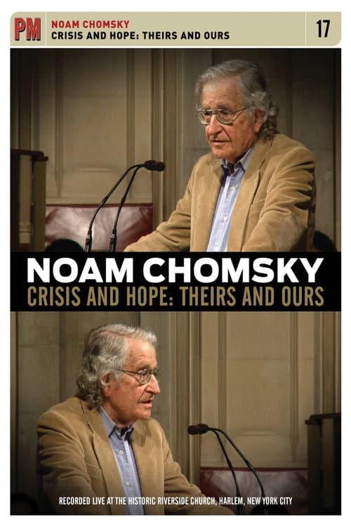 Постер: Noam Chomsky - Crisis And Hope: Theirs And Ours