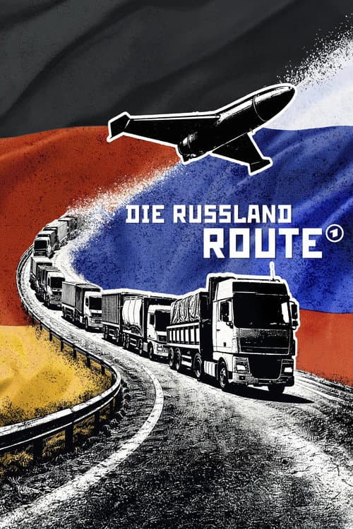 Постер: Die Russland-Route: Sind die Sanktionen sinnlos?