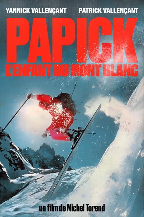 Постер: Papick, L'Enfant Du Mont Blanc