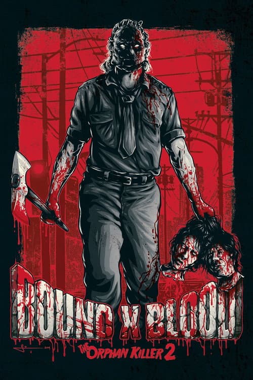 Постер: Bound X Blood: The Orphan Killer 2