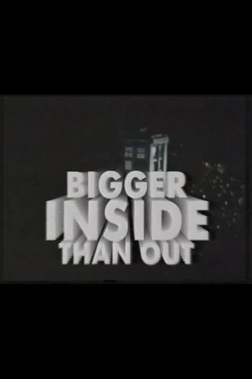 Постер: Bigger Inside Than Out