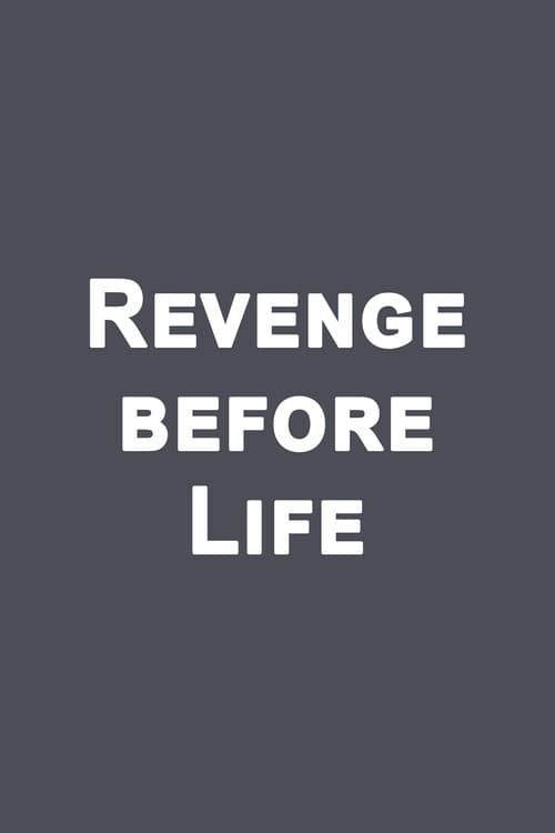 Постер: Revenge before life