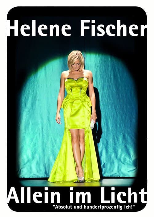 Постер: Helene Fischer – Allein im Licht