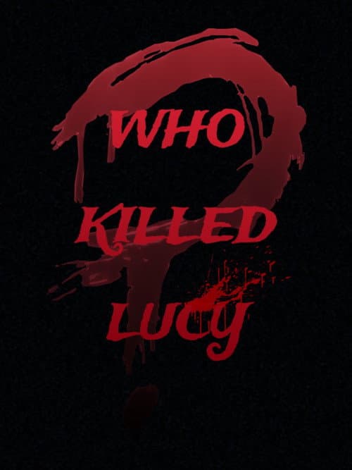 Постер: Who killed Lucy?