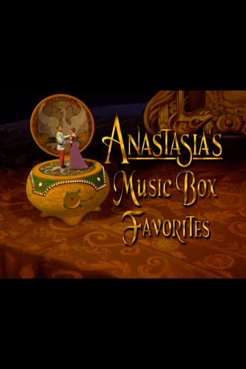 Постер: Anastasia's Music Box Favorites