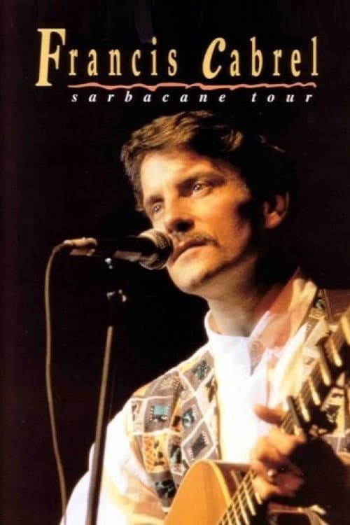 Постер: Francis Cabrel - Sarbacane Tour