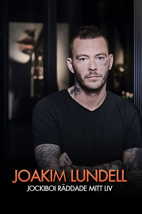 Постер: Joakim Lundell - Jockiboi räddade mitt liv