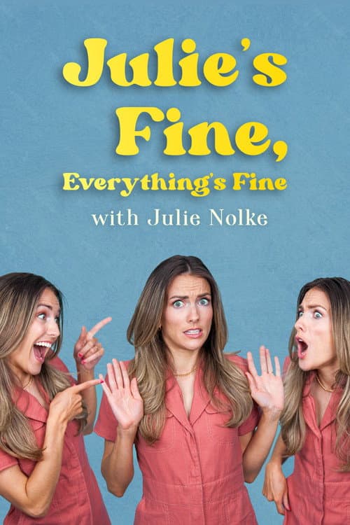 Постер: Julie's Fine, Everything's Fine