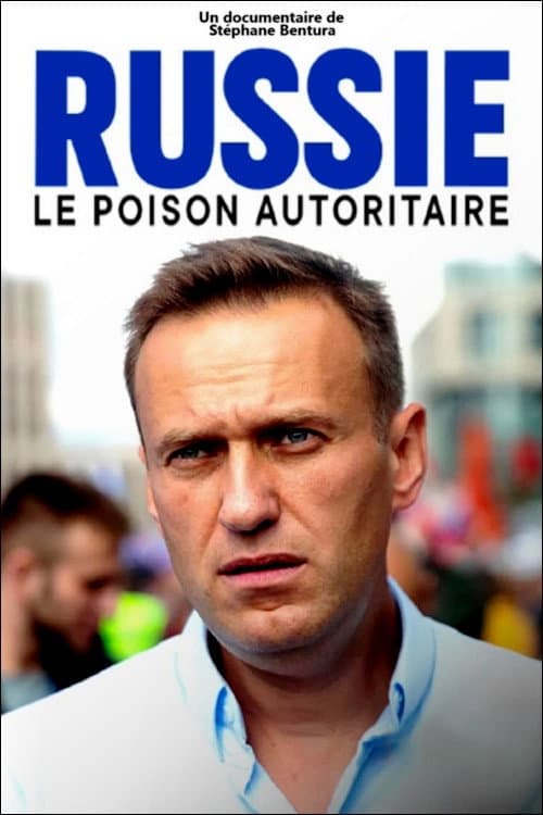 Постер: Russie : le poison autoritaire