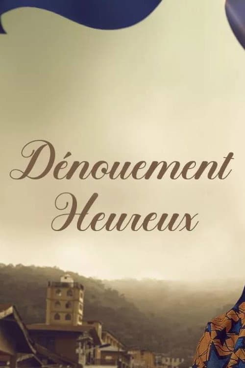 Постер: Dénouement heureux