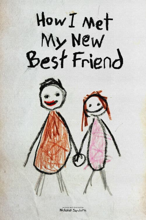 Постер: How I Met My New Best Friend