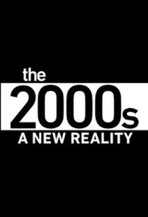 Постер: The 2000's: A New Reality