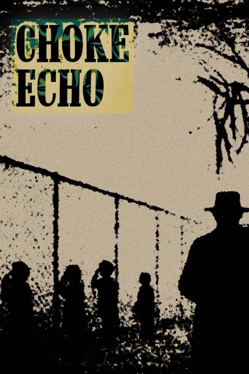 Постер: CHOKE ECHO