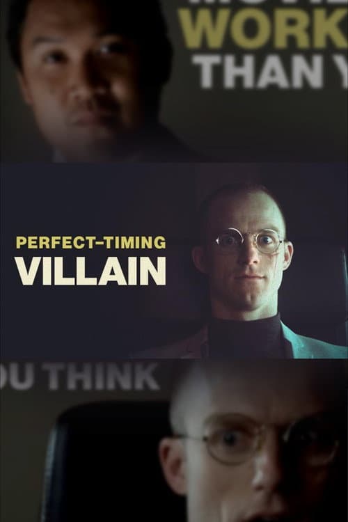 Постер: Perfect Timing Villain