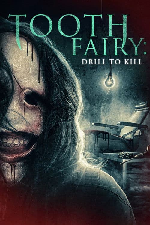 Постер: Tooth Fairy: Drill to Kill