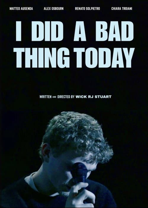 Постер: I Did A Bad Thing Today