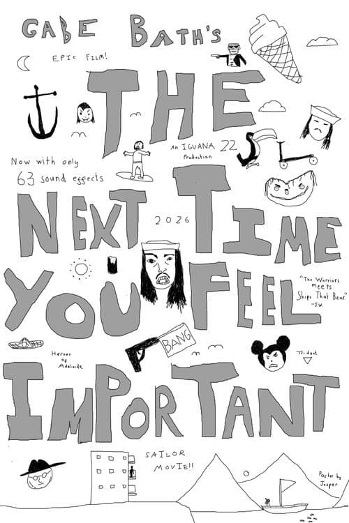 Постер: The Next Time You Feel Important