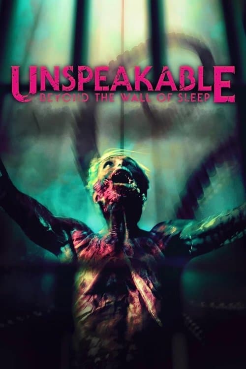 Постер: Unspeakable: Beyond The Wall of Sleep