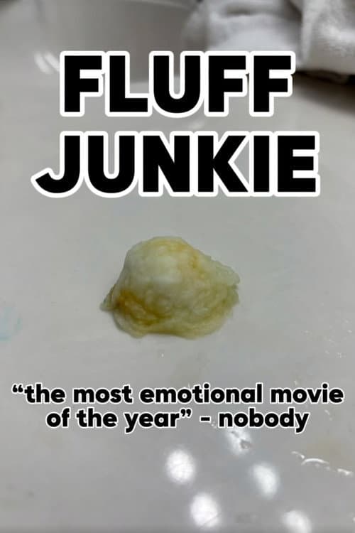 Постер: Fluff Junkie