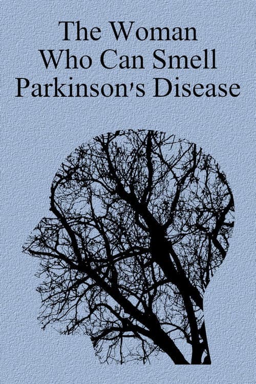 Постер: The Woman Who Can Smell Parkinson's Disease