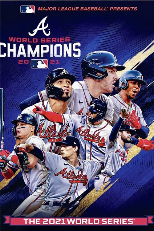 Постер: 2021 Atlanta Braves: The Official World Series Film