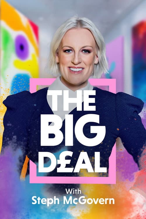 Постер: The Big Deal with Steph McGovern