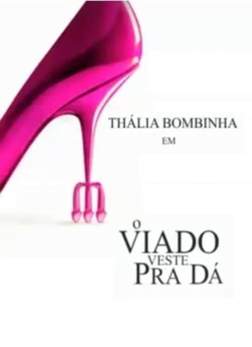 Постер: O Viado Veste Pra Dá