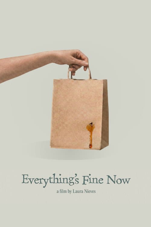 Постер: Everything's Fine Now