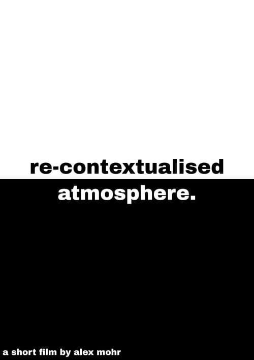 Постер: Re-Contextualised Atmosphere