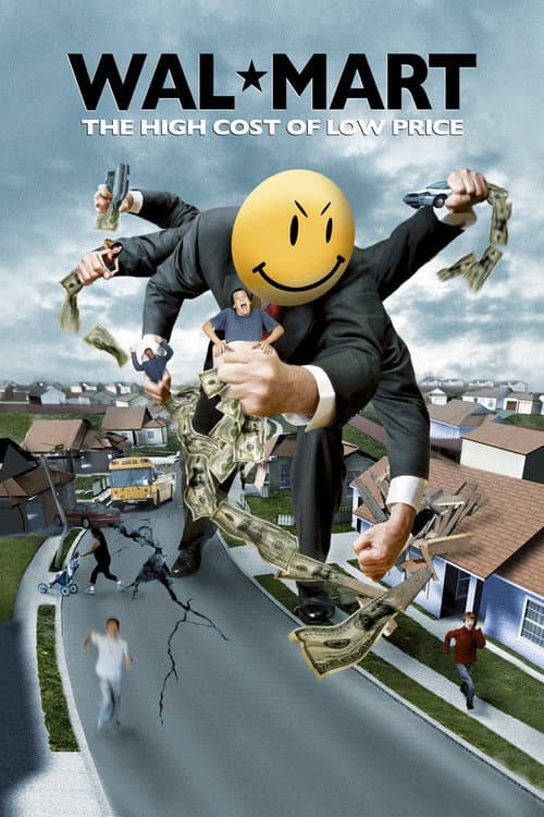 Постер: Wal-Mart: The High Cost of Low Price