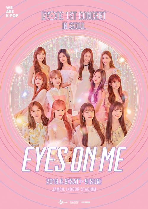 Постер: 아이즈원 (IZ*ONE) - 1ST CONCERT IN SEOUL [EYES ON ME]