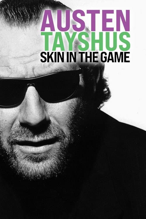 Постер: Austen Tayshus: Skin in the Game