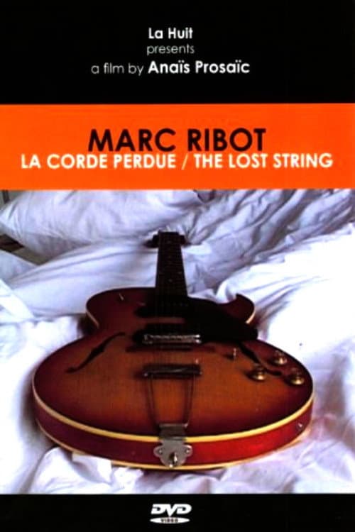Постер: Marc Ribot: La Corde Perdue
