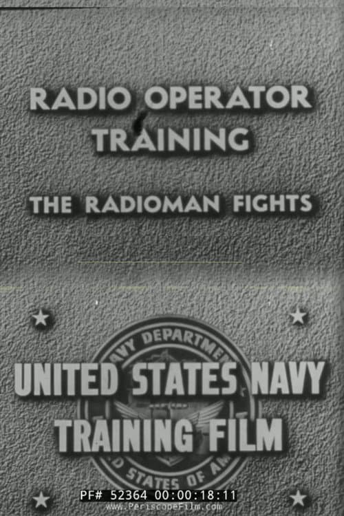 Постер: Radio Operator Training: The Radioman Fights