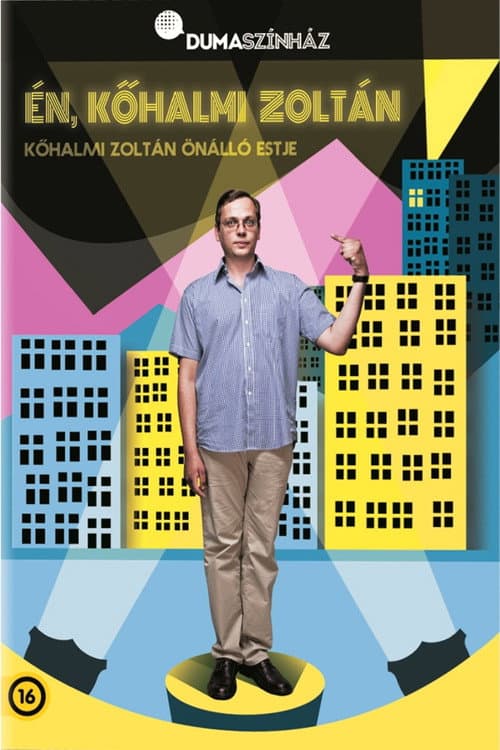 Постер: Dumaszínház: Én, Kőhalmi Zoltán