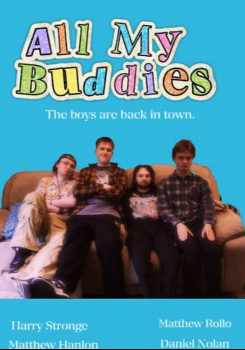 Постер: All My Buddies