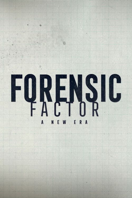 Постер: Forensic Factor: A New Era