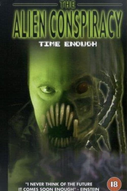 Постер: Time Enough: The Alien Conspiracy