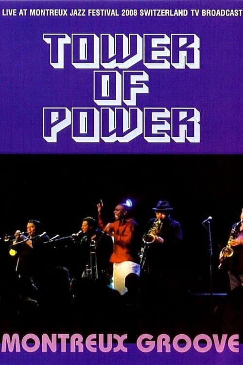 Постер: Tower of Power: Montreux Groove 2008