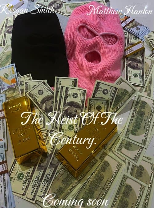 Постер: The Heist Of The Century
