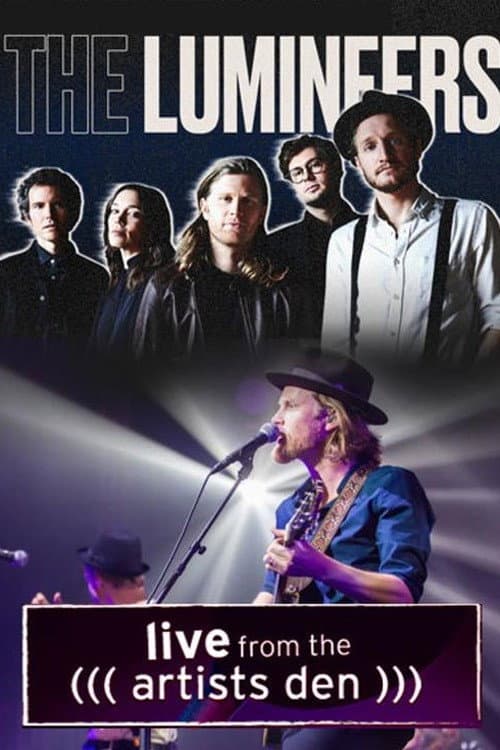 Постер: The Lumineers: Live from the Artists Den