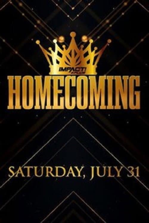 Постер: Impact Presents Homecoming
