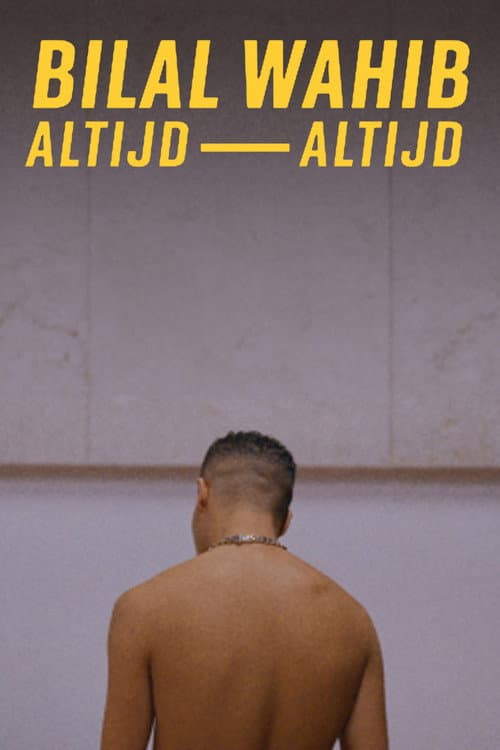 Постер: Bilal Wahib: Altijd, altijd