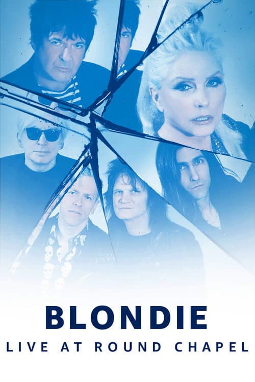 Постер: Blondie - Live at Round Chapel