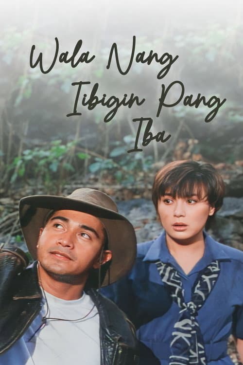 Постер: Wala Nang Iibigin Pang Iba