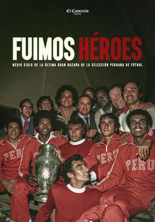 Постер: Fuimos héroes