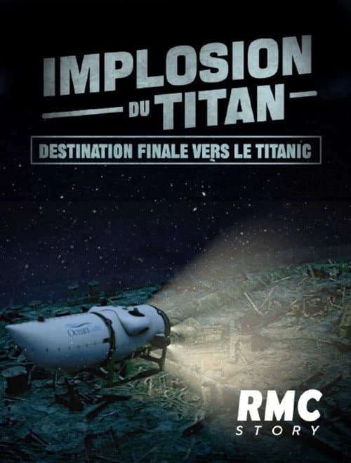 Постер: Implosion du Titan : destination finale vers le Titanic