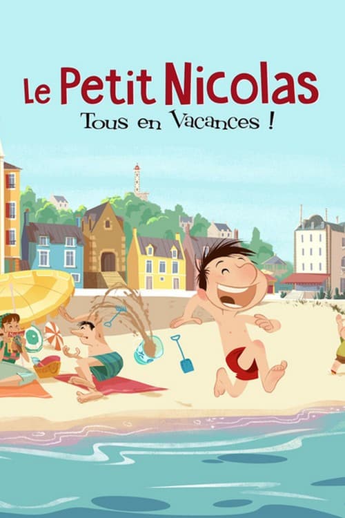 Постер: Le Petit Nicolas: tous en vacances !