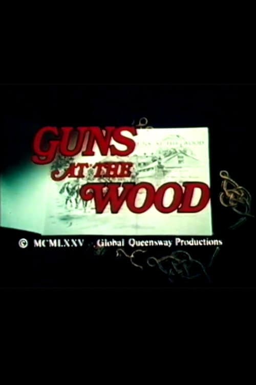 Постер: Guns at the Wood
