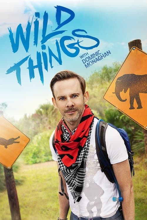 Постер: Wild Things with Dominic Monaghan